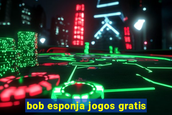 bob esponja jogos gratis